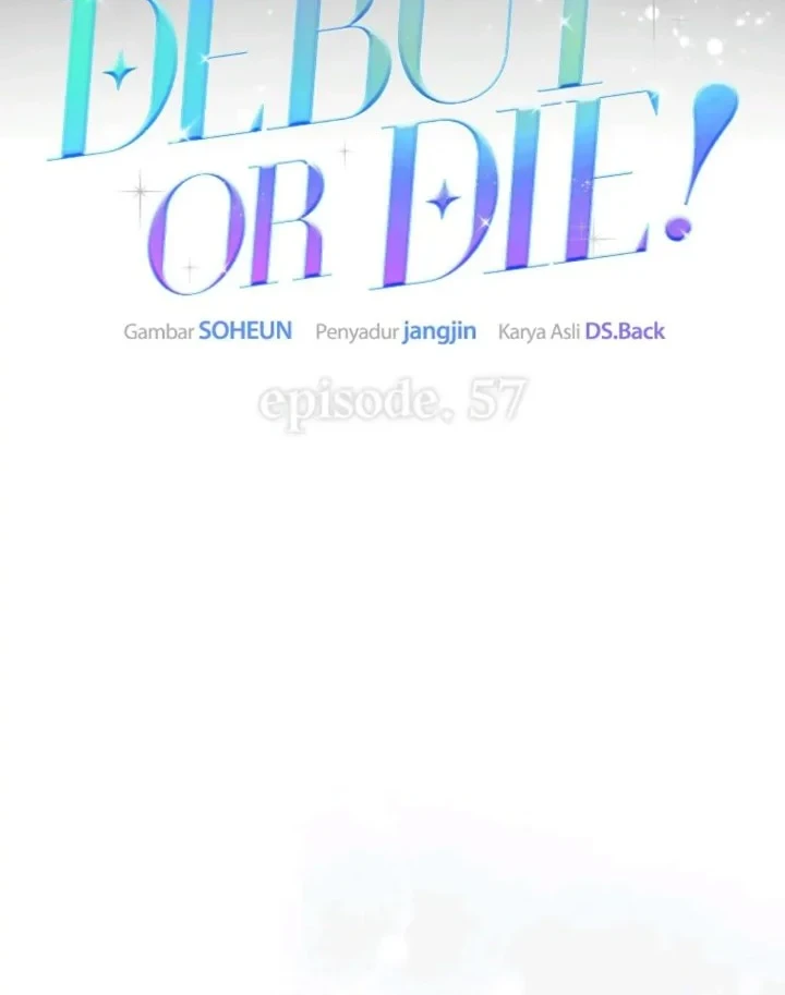Debut or Die Chapter 57 Gambar 31